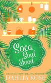 Soca Soul Food (The Charmed Cookbook Series) (eBook, ePUB)