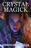 Crystal Magick (Ancient Magick for Today's Witch, #13) (eBook, ePUB)