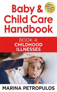 Childhood Illnesses (Baby & Child Care Handbook, #4) (eBook, ePUB) - Petropulos, Marina