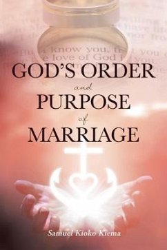 God's Order and Purpose of Marriage (eBook, ePUB) - Kiema, Samuel Kioko