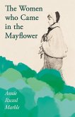 The Women who Came in the Mayflower (eBook, ePUB)