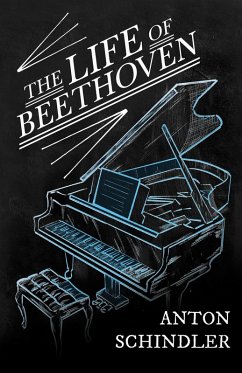 Life of Beethoven (eBook, ePUB) - Schindler, Anton