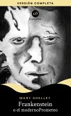 Frankenstein o El moderno Prometeo (eBook, ePUB)