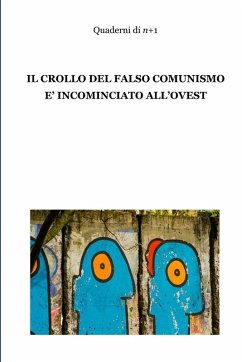 Il crollo del falso comunismo è incominciato all'ovest - N+1