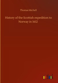 History of the Scottish expedition to Norway in 1612