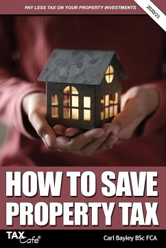 How to Save Property Tax 2020/21 - Bayley, Carl