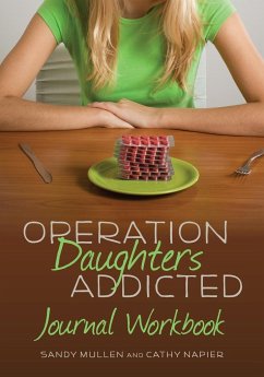 Operation Daughters Addicted Journal Workbook - Mullen, Sandy; Napier, Cathy