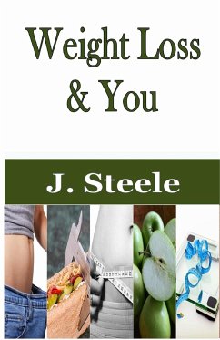 Weight Loss & You - Steele, J.