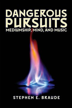 Dangerous Pursuits - Braude, Stephen E.