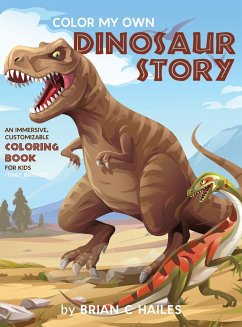 Color My Own Dinosaur Story - Hailes, Brian C