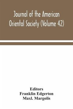 Journal of the American Oriental Society (Volume 42) - Margolis, Maxl.
