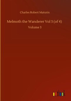 Melmoth the Wanderer Vol 3 (of 4)
