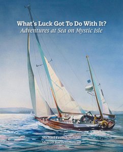 What's Luck Got To Do With It? - Metcalf, Michael French; Metcalf, Sharon Bartlett