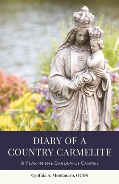 Diary of a Country Carmelite - Montanaro, Cynthia A.; Tbd