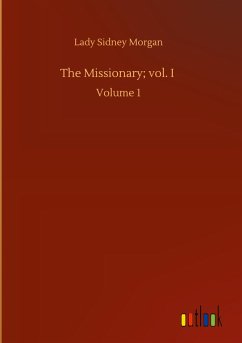 The Missionary; vol. I - Morgan, Lady Sidney