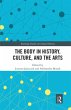 The Body in History, Culture, and the... - Bild 1