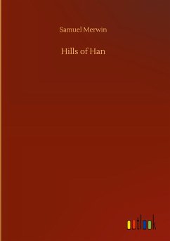 Hills of Han - Merwin, Samuel