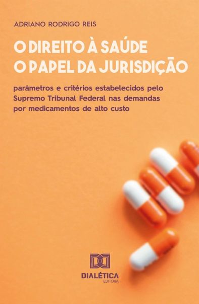 O direito à saúde e o papel da jurisdição (eBook, ePUB)