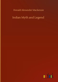 Indian Myth and Legend - Mackenzie, Donald Alexander