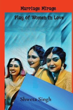 Plays of Women in Love - Singh, Shweta