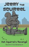 Jerry the Squirrel: Hat Squirrel's Revenge (Arestana Series, #4) (eBook, ePUB)