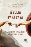 A volta para casa (eBook, ePUB) A volta para casa (eBook, ePUB)
