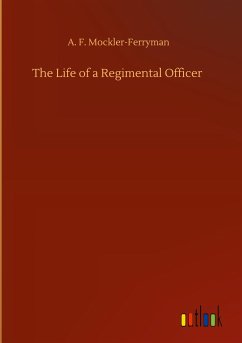 The Life of a Regimental Officer