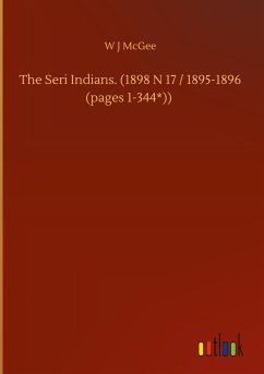 The Seri Indians. (1898 N 17 / 1895-1896 (pages 1-344*))