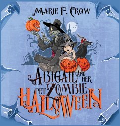 Abigail and her Pet Zombie - Crow, Marie F.