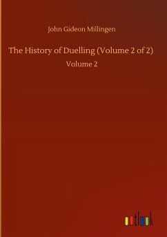 The History of Duelling (Volume 2 of 2)