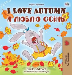 I Love Autumn (English Ukrainian Bilingual Book for Kids) - Admont, Shelley; Books, Kidkiddos