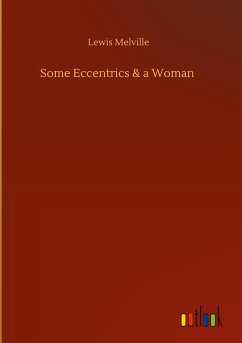 Some Eccentrics & a Woman - Melville, Lewis