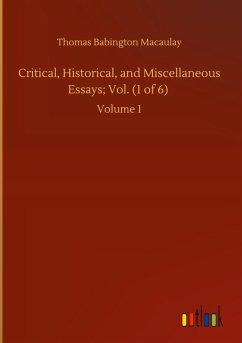 Cover Critical, Historical, and Miscellaneous Essays; Vol. (1 of 6)