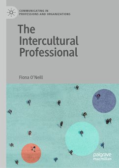 The Intercultural Professional (eBook, PDF) - O'Neill, Fiona