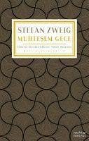 Muhtesem Gece - Zweig, Stefan