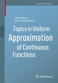 Topics in Uniform Approximation of Continuous Functions (eBook, PDF) - Bucur, Ileana; Paltineanu, Gavriil