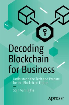 Decoding Blockchain for Business (eBook, PDF) - Van Hijfte, Stijn