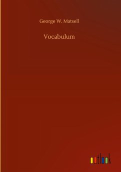 Vocabulum - Matsell, George W.