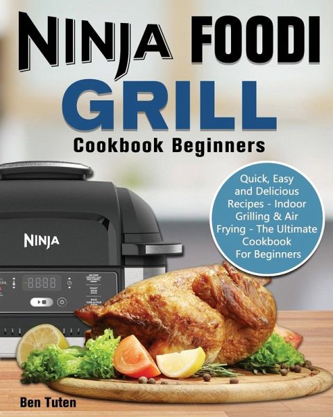 Ninja Foodi Grill Cookbook Beginners Ninja Foodi Grill Cookbook Beginners