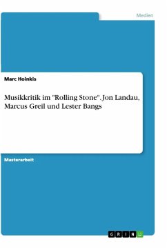 Musikkritik im "Rolling Stone". Jon Landau, Marcus Greil und Lester Bangs