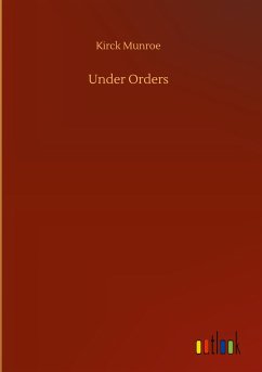 Under Orders - Munroe, Kirck