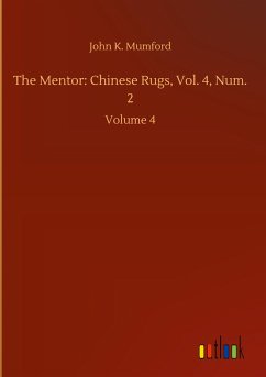 The Mentor: Chinese Rugs, Vol. 4, Num. 2