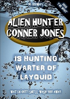 Alien Hunter Conner Jones - Warter of Layquid - Drewery, M.