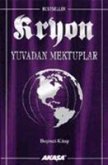 Kryon 5 Yuvadan Mektuplar