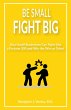 Be Small Fight Big: How Small... - Bild 1