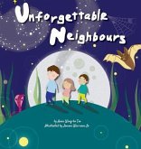 Unforgettable Neighbours