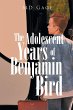 The Adolescent Years of Benjamin Bird - Bild 1