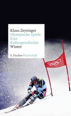Winter / Olympische Spiele. Eine Kulturgeschichte 2 (Mängelexemplar) - Zeyringer, Klaus