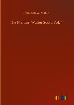 The Mentor: Walter Scott, Vol. 4