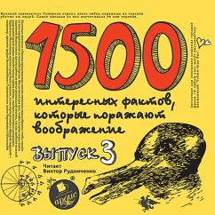 1500 interesnyh faktov, kotorye porazhayut voobrazhenie. Vypusk 3 (MP3-Download) - Sitnikov, Andrej